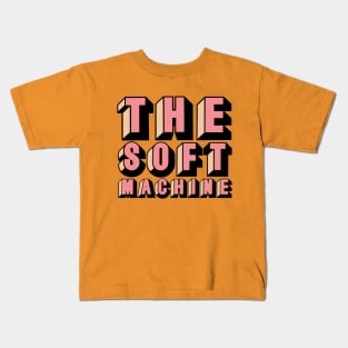 The Soft Machine - Typography Design Kids T-Shirt